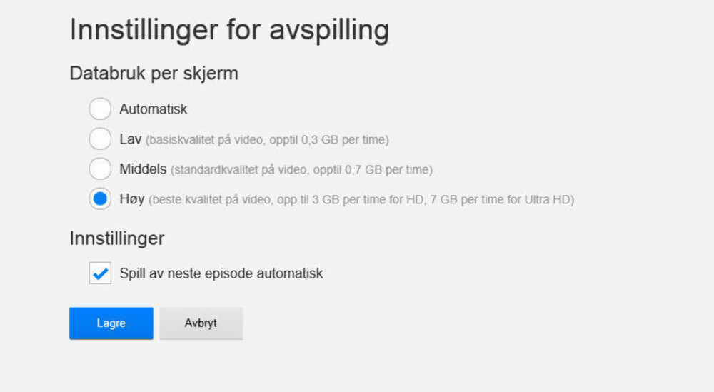 Gi Netflix beskjed om hvilken strømmekvalitet du ønsker. Gi Netflix beskjed om hvilken strømmekvalitet du ønsker.